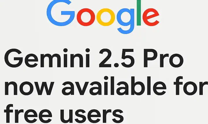 Google rende disponibile Gemini 2.5 Pro anche agli utenti gratuiti