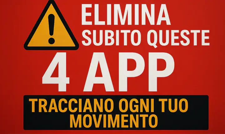 4 app popolari che tracciano ogni tuo movimento